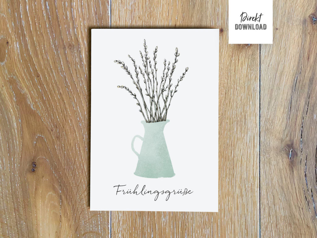 Printable Grußkarte Frühlingsgrüße mit Weidenkätzchen in Kanne als Illustration