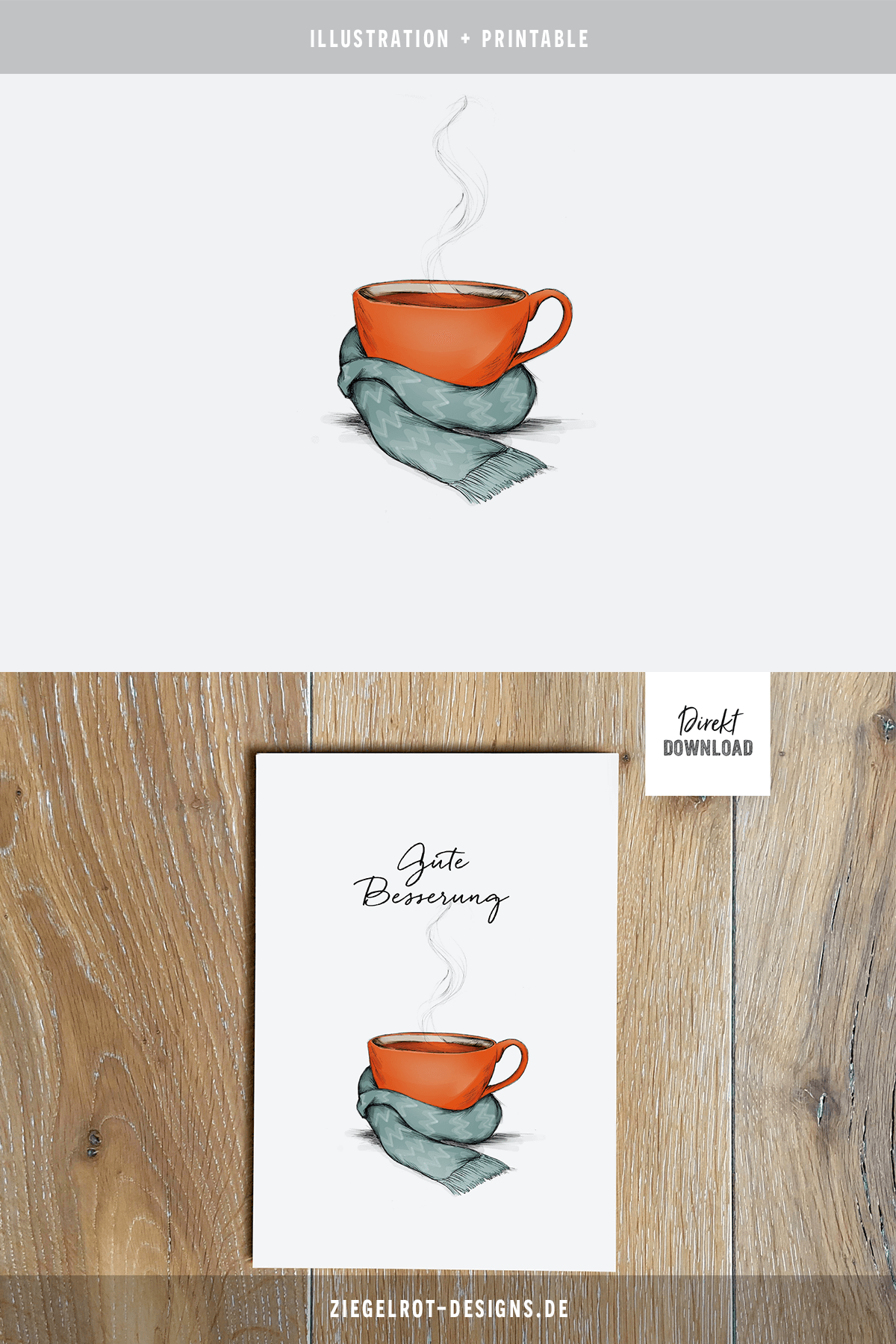 Printable für Klappkarte mit Schriftzug Gute Besserung und Teetasse mit Schal als Direkt-Download